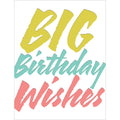 Big Birthday Wishes Birthday Card