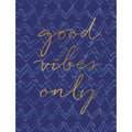 Good Vibes Only Birthday Card