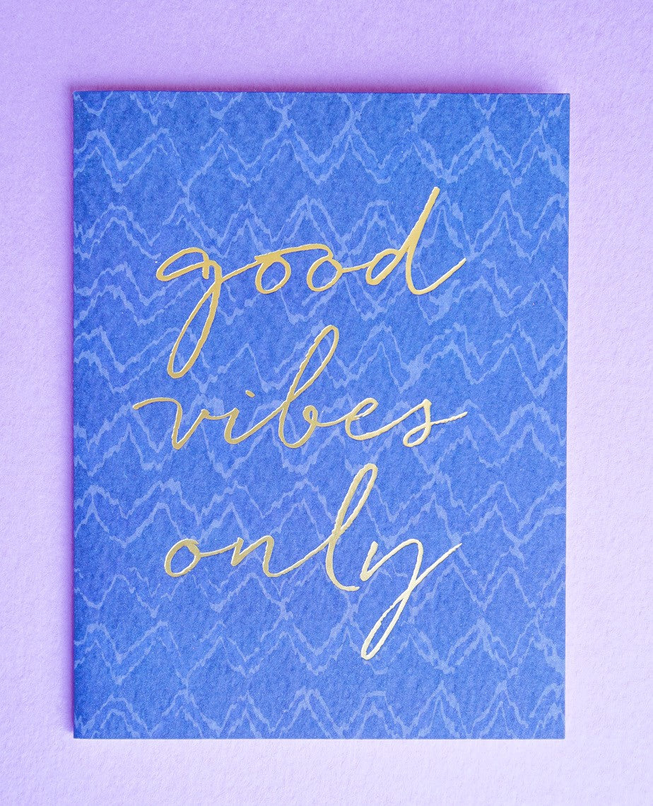 Good Vibes Only Birthday Card