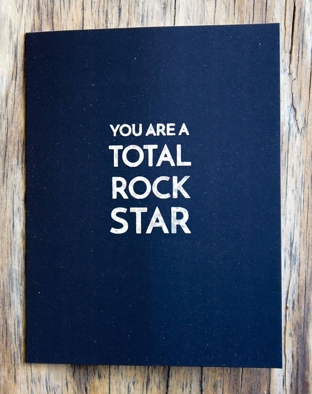 You Are A Total ROCKSTAR